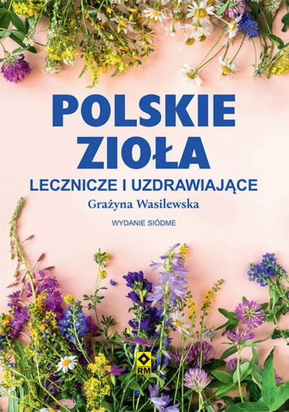 okładka Polskie zioła lecznicze i uzdrawiające wyd. 2026 książka | Grażyna Wasilewska