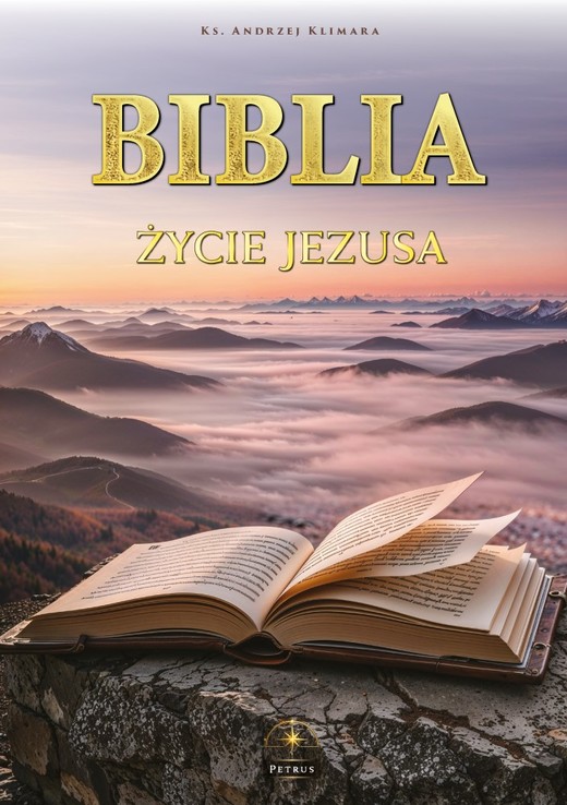 okładka Biblia. Życie Jezusa w słowie i obrazie książka | Andrzej Klimara