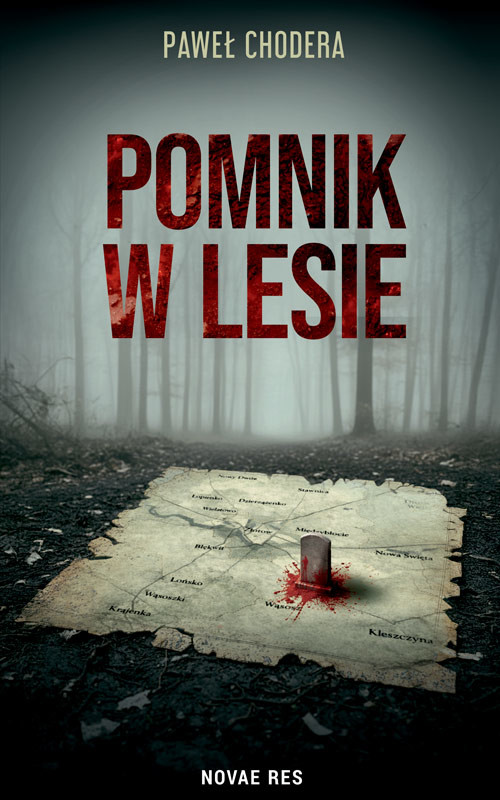 okładka Pomnik w lesie książka | Paweł Chodera