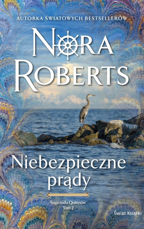 okładka Niebezpieczne prądy. Saga rodu Quinnów. Tom 2 książka | Nora Roberts