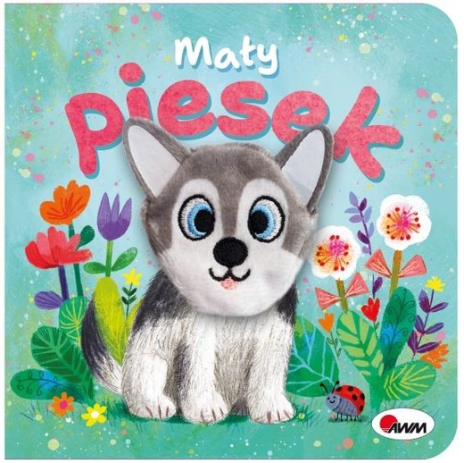 okładka Kocham cię MAŁY PIESEK książka | Opracowanie zbiorowe