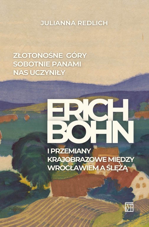 okładka Złotonośne Góry Sobotnie panami nas uczyniły książka | Redlich Julianna