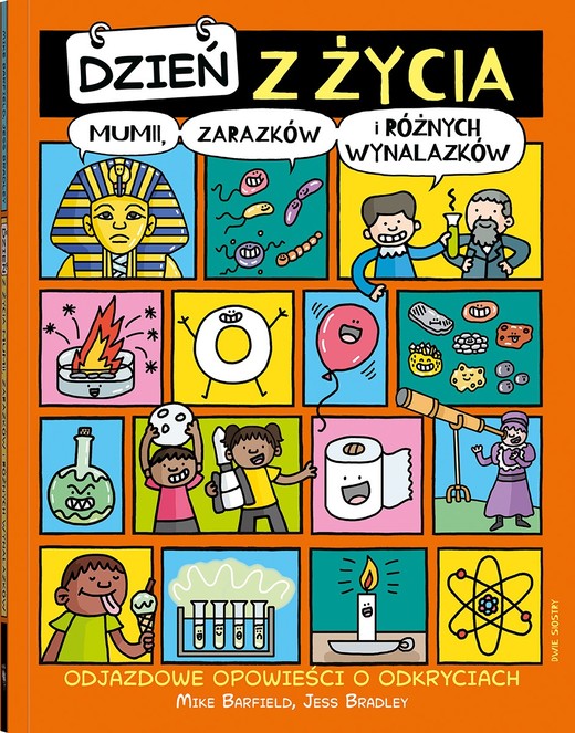 okładka Dzień z życia mumii, zarazków i różnych wynalazków książka | Barfield Mike