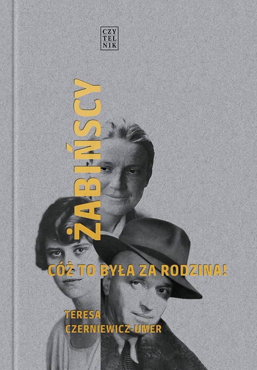 okładka Żabińscy. Cóż to była za rodzina! książka | Teresa Czerniewicz-Umer