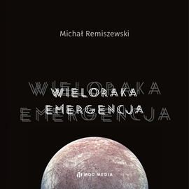okładka Wieloraka emergencja audiobook | MP3 | Remiszewski Michał