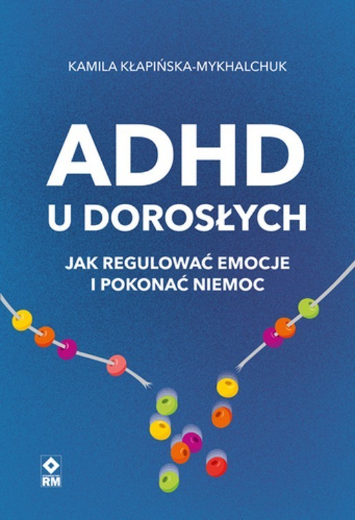 okładka ADHD u dorosłych książka | Kłapińska-Mykhalchuk Kamila