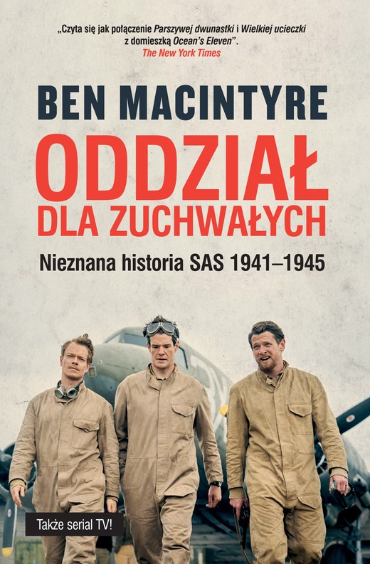 okładka Oddział dla zuchwałych. Nieznana historia SAS 1941-1945 książka | Ben Macintyre