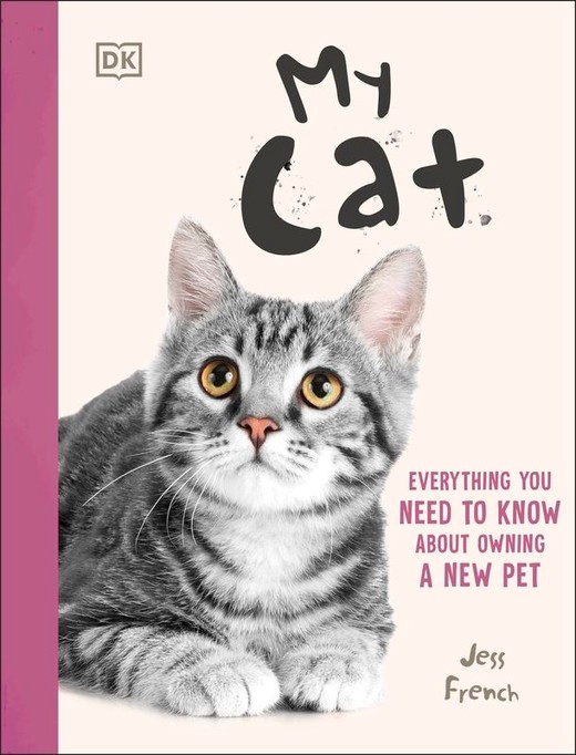 okładka My Cat. Everything You Need to Know About Owning a New Pet książka | French Jess