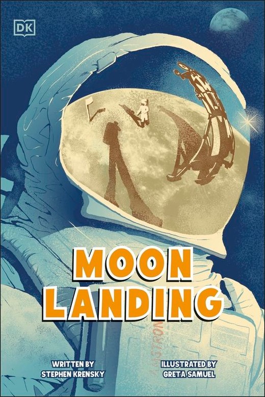 okładka Moon Landing. The Incredible Story of the Apollo 11 Mission książka | Stephen Krensky