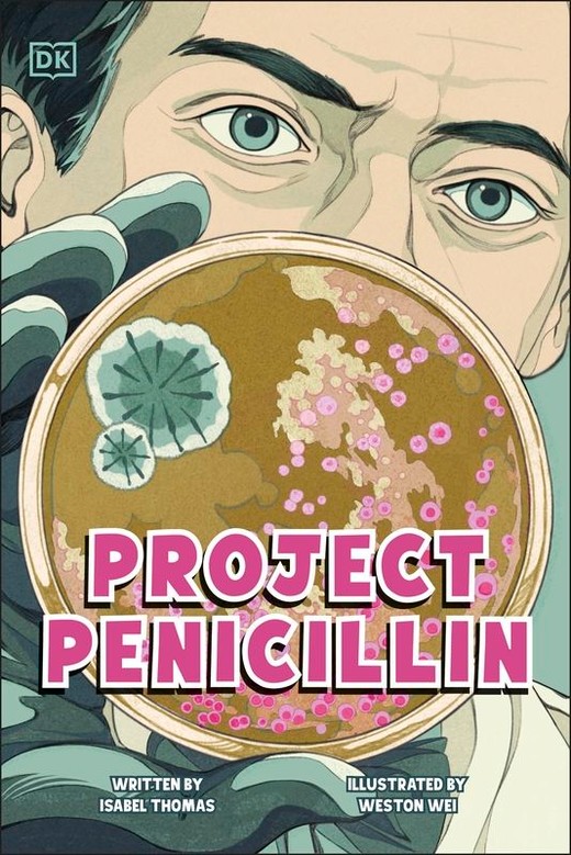 okładka Project Penicillin. The Race to Develop a Life-Saving Antibiotic książka | Isabel Thomas