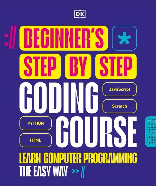 okładka Beginner's Step-by-Step Coding Course. Learn Computer Programming the Easy Way książka | Opracowanie zbiorowe