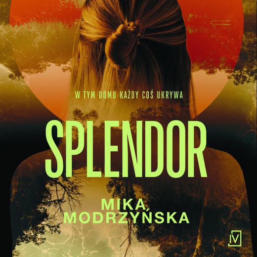 okładka Splendor audiobook | MP3 | Mika Modrzyńska