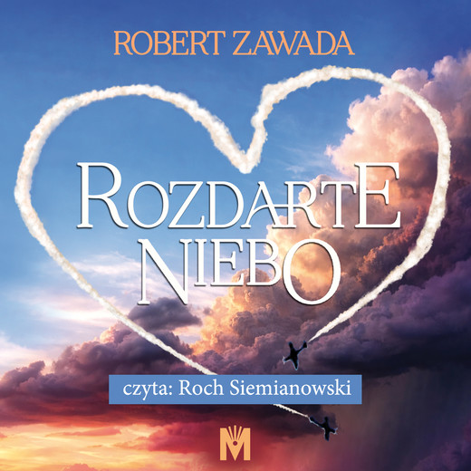 okładka Rozdarte niebo audiobook | MP3 | Robert Zawada