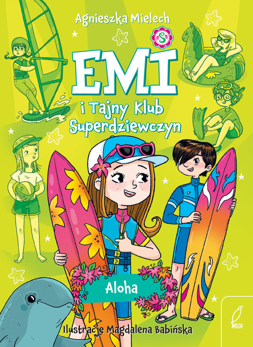 okładka Aloha. Emi i Tajny Klub Superdziewczyn. Tom 11 wyd. 2026 książka | Agnieszka Mielech