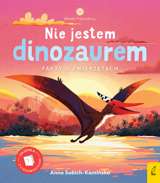 okładka Nie jestem dinozaurem. Młodzi przyrodnicy książka | Anna Sobich-Kamińska