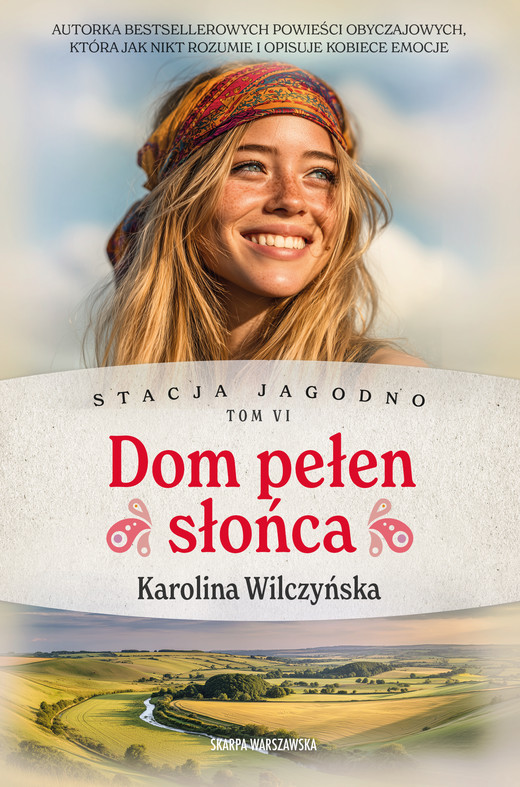 okładka Stacja Jagodno. Dom pełen słońca ebook | epub, mobi | Karolina Wilczyńska