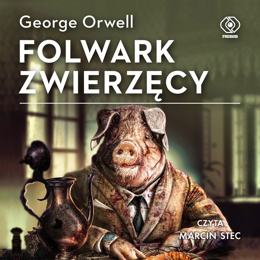 okładka Folwark Zwierzęcy audiobook | MP3 | George Orwell