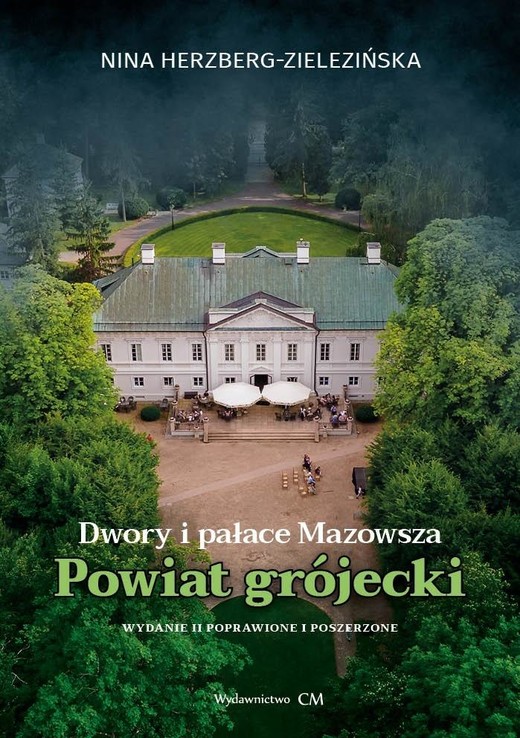 okładka Dwory i pałace Mazowsza. Powiat grójecki w.2 popr. książka | Herzberg-Zielezińska Nina