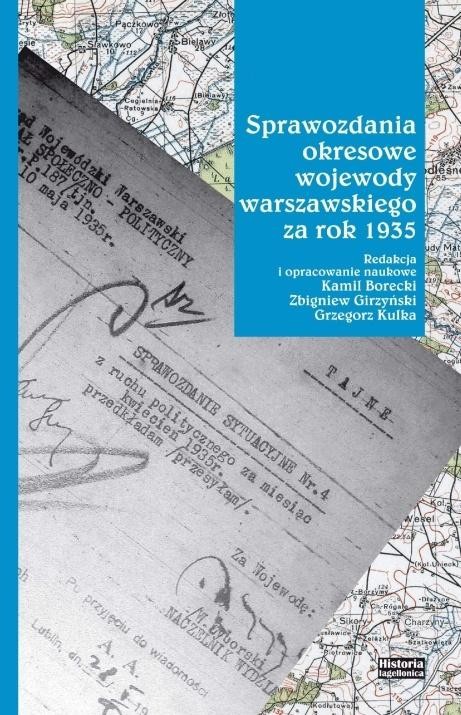 okładka Sprawozdania okresowe wojewody warszawskiego za... książka | Zbigniew Girzyński, Ł Grzegorz, red. KamilBorecki