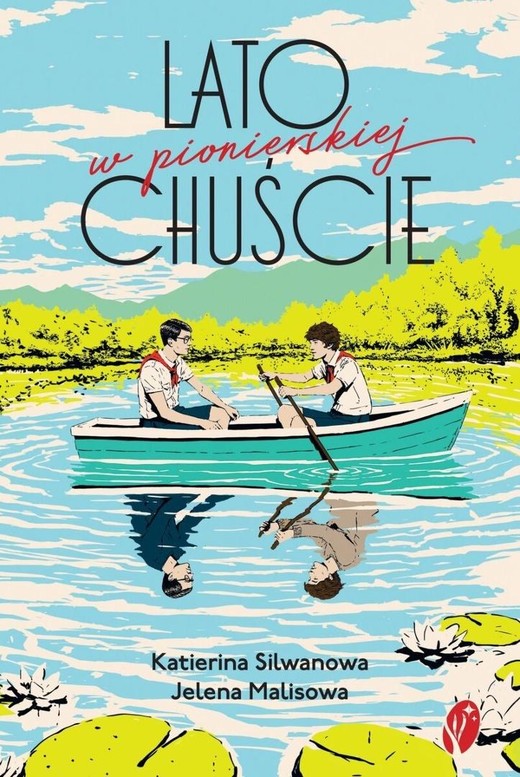 okładka Lato w pionierskiej chuście książka | Jelena Malisova, Katierina Silwanowa