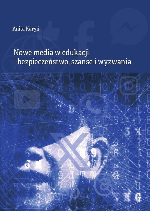 okładka Nowe media w edukacji - bezpieczeństwo, szanse... książka | Anita Karyń