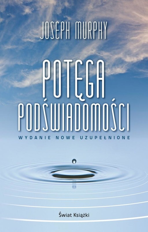 okładka Potęga podświadomości wydanie nowe uzupełnione książka | Joseph Murphy
