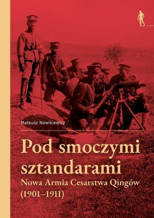 okładka Pod smoczymi sztandarami książka | Mateusz Nowikiewicz