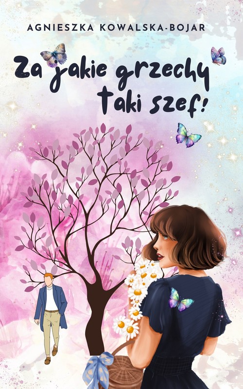 okładka Za jakie grzechy taki szef! ebook | epub, mobi | Agnieszka Kowalska-Bojar