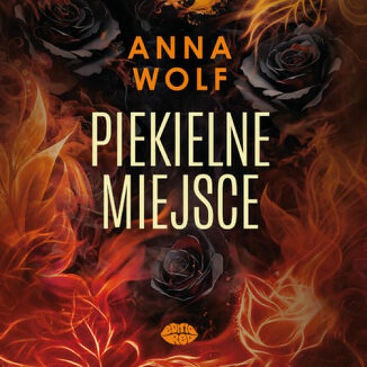 okładka Piekielne miejsce audiobook | MP3 | Anna Wolf