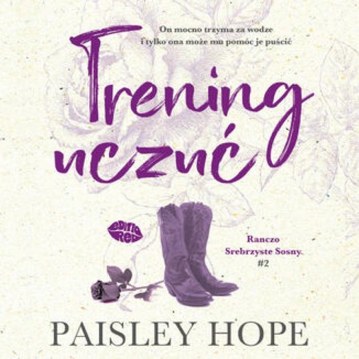 okładka Trening uczuć. Ranczo Srebrzyste Sosny #2 audiobook | MP3 | Paisley Hope