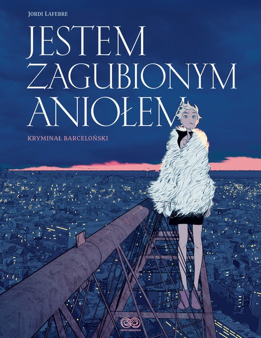 okładka Jestem zagubionym aniołem książka | Jordi Lafebre