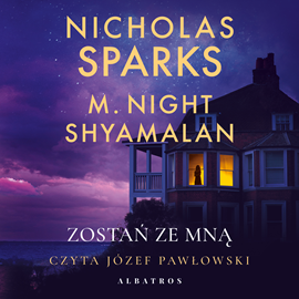 okładka Zostań ze mną audiobook | MP3 | Nicholas Sparks