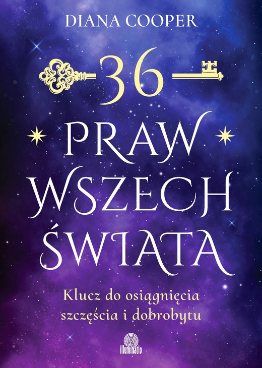 okładka 36 praw wszechświata. Klucz do osiągnięcia szczęścia i dobrobytu książka | Diana Cooper