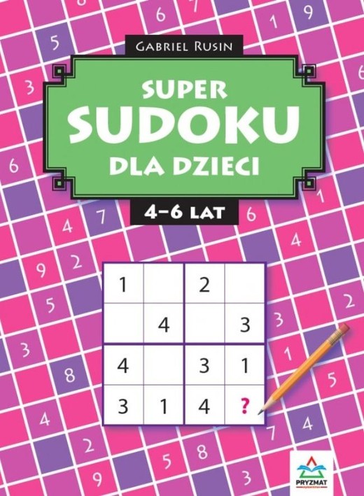 okładka Super sudoku dla dzieci 4-6 książka | Gabriel Rusin