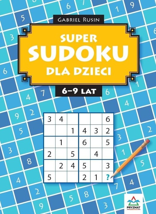 okładka Super sudoku dla dzieci 6-9 książka | Gabriel Rusin