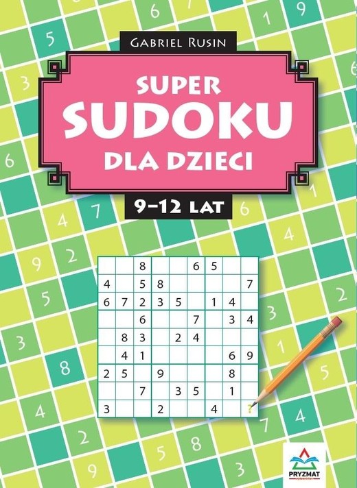okładka Super sudoku dla dzieci 9-12 książka | Gabriel Rusin