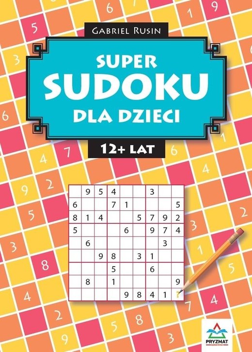 okładka Super sudoku dla dzieci 9-12 książka | Gabriel Rusin