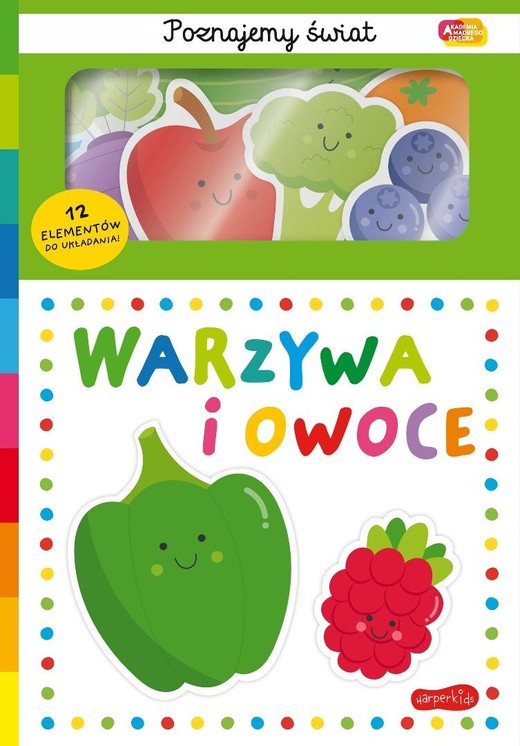 okładka Warzywa i owoce. Akademia Mądrego Dziecka... książka