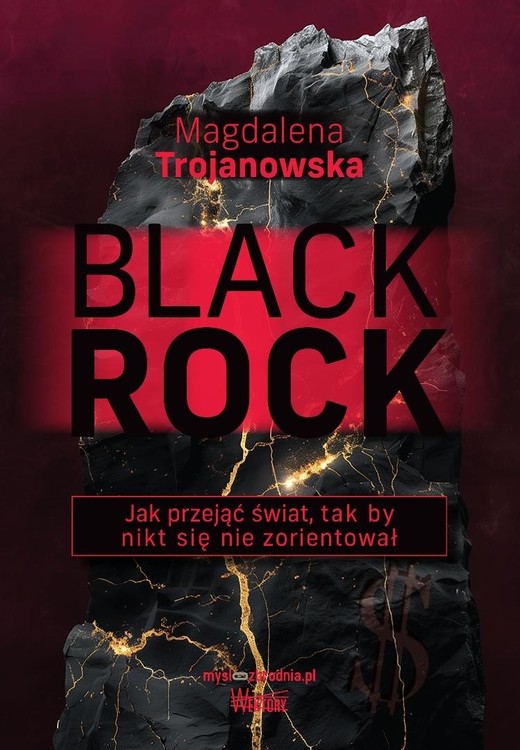 okładka BlackRock. Jak przejąć świat, tak by nikt się... książka | Trojanowska Magdalena