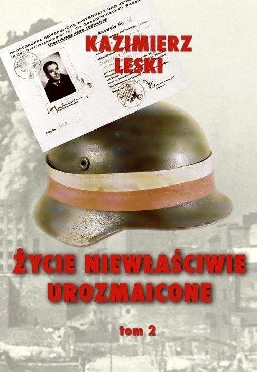 okładka Życie niewłaściwie urozmaicone T.2 w.3 TW książka | Kazimierz Leski