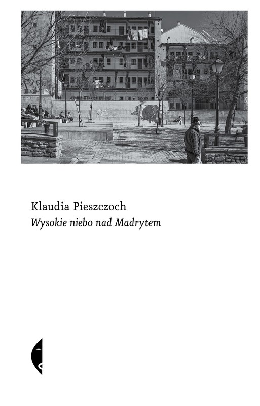 okładka Wysokie niebo nad Madrytem książka | Klaudia Pieszczoch