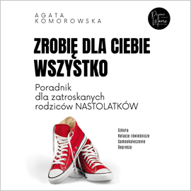 okładka Zrobię dla ciebie wszystko audiobook | MP3 | Agata Komorowska