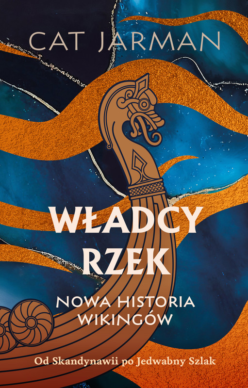 okładka Władcy rzek. Nowa historia wikingów ebook | epub, mobi | Łukasz Hajdrych, Cat Jarman