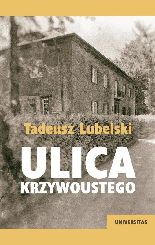okładka Ulica Krzywoustego książka | Tadeusz Lubelski