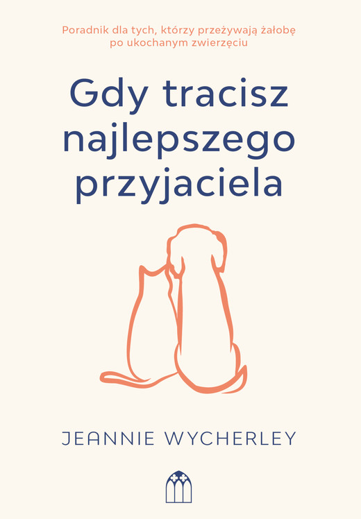 okładka Gdy tracisz najlepszego przyjaciela. ebook | epub, mobi | Jeannie Wycherley
