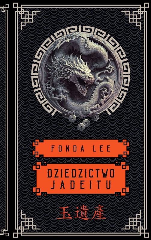 okładka Dziedzictwo Jadeitu. Saga o Zielonych Kościach. Tom 3 książka | Lee Fonda