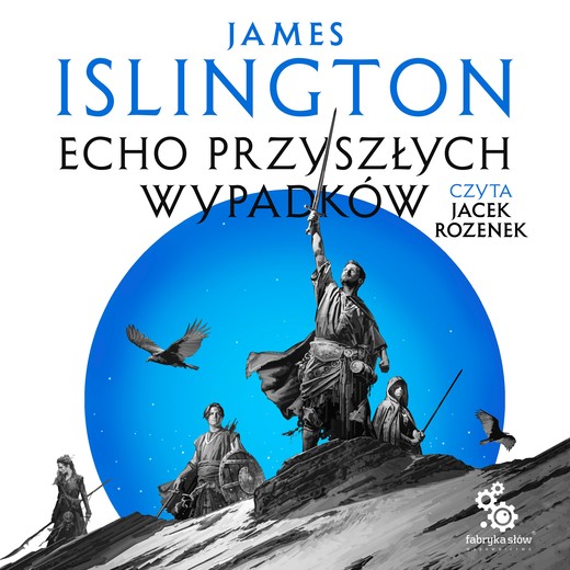 okładka Echo przyszłych wypadków audiobook | MP3 | James Islington