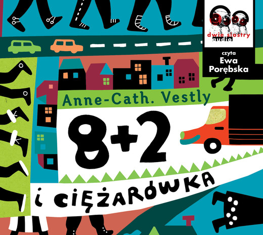 okładka 8 +2 i ciężarówka audiobook | MP3 | Anne-Cath. Vestly
