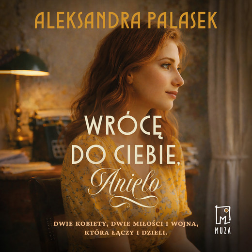 okładka Wrócę do ciebie, Anielo audiobook | MP3 | Aleksandra Palasek