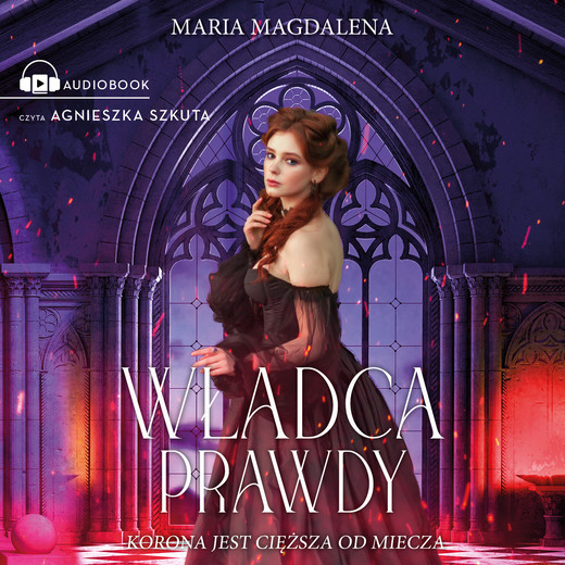 okładka Władca prawdy audiobook | MP3 | Maria Magdalena Syryńska